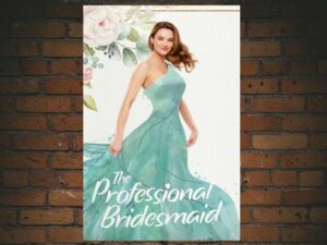 -The Professional Bridesmaid (2023)-<br>The Original Movie