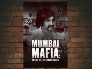 -Mumbai Mafia: Police vs the Underworld (2023)-<br>The Original Movie