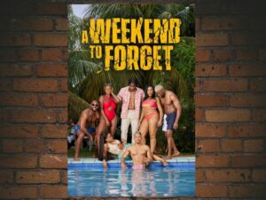 -A Weekend to Forget (2023)-<br>The Original Movie