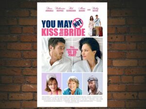 -You May Not Kiss the Bride (2011)-<br>The Original Movie