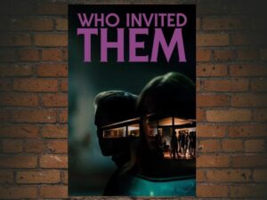 -Who Invited Them (2022)-<br>The Original Movie