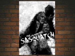 -The Unwonted Sasquatch (2021)-<br>The Original Movie