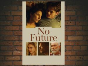 -No Future (2020)-<br>The Original Movie