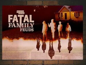 -Fatal Family Feuds (2023)-<br>The Complete Series