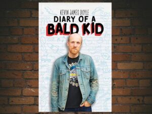 -Kevin James Doyle Diary Of A Bald Kid (2025)-<br>The Original Movie