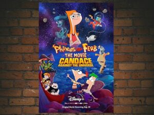-Phineas And Ferb The Movie: Candace Against The Universe (2020)-<br>The Original Movie