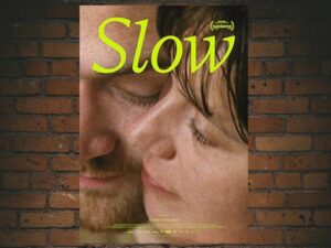 -Slow (2023)-<br>The Original Movie
