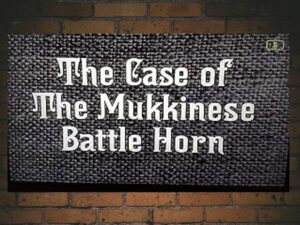 -The Case Of The Mukkinese Battle-Horn (1956)-<br>The Original Movie