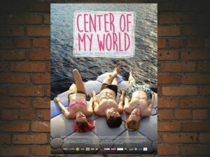 -Center of My World (2016)-<br>The Original Movie