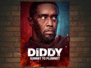-Diddy: Summit to Plummet (2024)-<br>The Original Movie