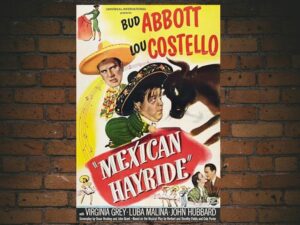 -Mexican Hayride (1948)-<br>The Original Movie