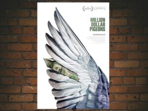 -Million Dollar Pigeons (2022)-<br>The Original Movie