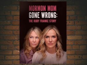 -Mormon Mom Gone Wrong: The Ruby Franke Story (2024)-<br>The Original Movie