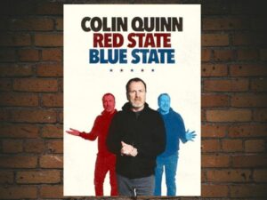 -Colin Quinn: Red State, Blue State (2019)-<br>The Original Movie