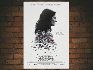 -Complete Unknown (2016)-<br>The Original Movie