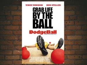 -DodgeBall: A True Underdog Story (2004)-<br>The Original Movie