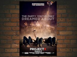 -Project X (2012)-<br>The Original Movie