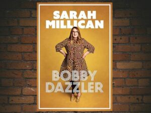 -Sarah Millican: Bobby Dazzler (2023)-<br>The Original Movie