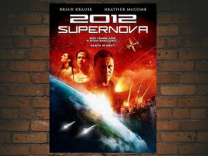 -2012: Supernova (2009)-<br>The Original Movie