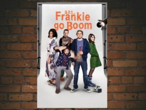 -3, 2 1... Frankie Go Boom (2012)-<br>The Original Movie