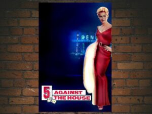 -5 Against the House (1955)-<br>The Original Movie