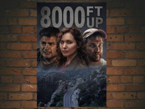 -8000 Ft Up (2022)-<br>The Original Movie