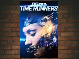 -95ers: Time Runners (2013)-<br>The Original Movie