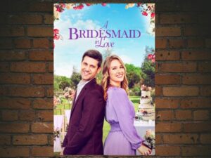 -A Bridesmaid in Love (2022)-<br>The Original Movie