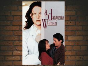 -A Dangerous Woman (1993)-<br>The Original Movie