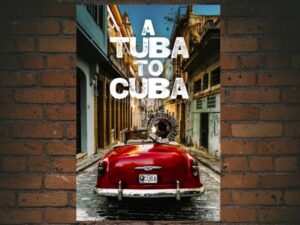 -A Tuba To Cuba (2018)-<br>The Original Movie
