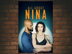 -All About Nina (2018)-<br>The Original Movie