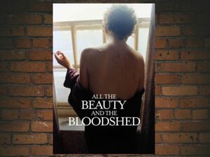 -All the Beauty and the Bloodshed (2022)-<br>The Original Movie