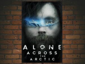 -Alone Across the Arctic (2019)-<br>The Original Movie