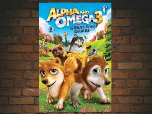 -Alpha and Omega 3: The Great Wolf Games (2014)-<br>The Original Movie