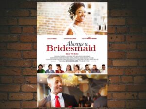 -Always a Bridesmaid (2019)-<br>The Original Movie
