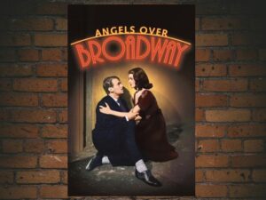-Angels Over Broadway (1940)-<br>The Original Movie