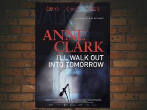 -Anne Clark: Ill Walk Out Into Tomorrow (2018)-<br>The Original Movie