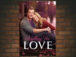 -Anything for Love (2016)-<br>The Original Movie