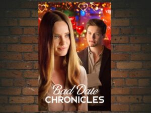 -Bad Date Chronicles (2017)-<br>The Original Movie