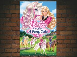 -Barbie & Her Sisters in A Pony Tale (2013)-<br>The Original Movie
