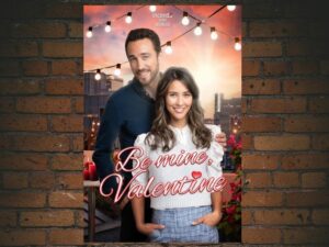 -Be Mine Valentine (2022)-<br>The Original Movie