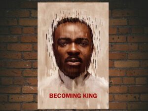 -Becoming King (2024)-<br>The Original Movie