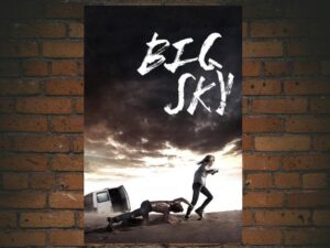 -Big Sky (2015)-<br>The Original Movie