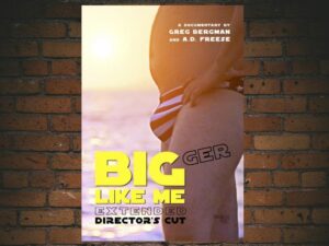 -Bigger Like Me (Extended Directors Cut) (2017)-<br>The Original Movie