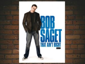-Bob Saget: That Aint Right (2007)-<br>The Original Movie