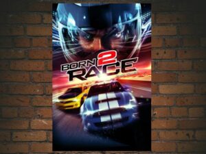 -Born to Race: Fast Track (2014)-<br>The Original Movie