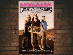 -Bubblegum and Broken Fingers (2011)-<br>The Original Movie