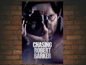 -Chasing Robert Barker (2015)-<br>The Original Movie