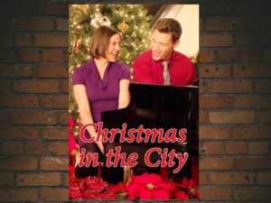 -Christmas in the City (2013)-<br>The Original Movie