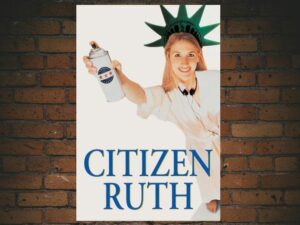 -Citizen Ruth (1996)-<br>The Original Movie